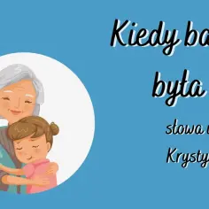 Podkład muzyczny do kiedy babcia była mała - znajdź idealną wersję